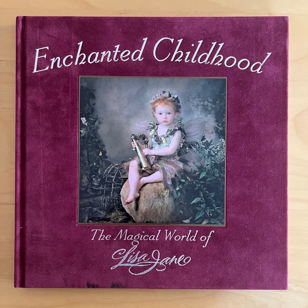 Enchanted Childhood by Lisa Jane ~ velour hardcover